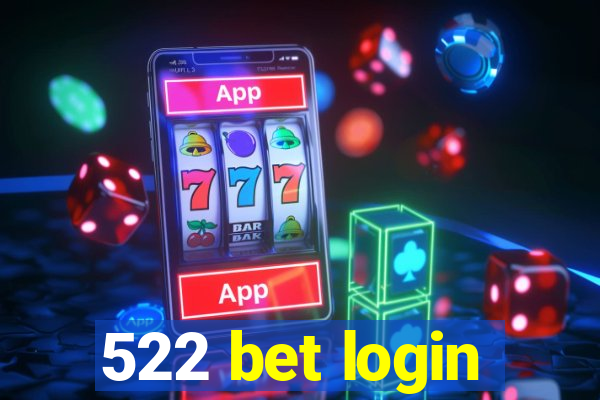 522 bet login